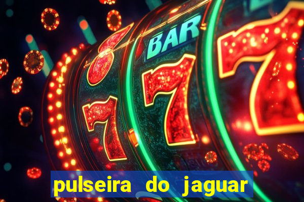 pulseira do jaguar vale do amanhecer